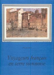 Immagine del venditore per Voyageurs franais en terre siennoise venduto da Merigo Art Books