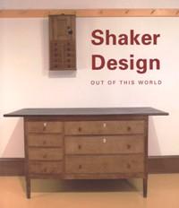 Image du vendeur pour Shaker Design out of this world mis en vente par Merigo Art Books
