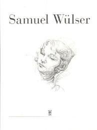 Immagine del venditore per Wulser - Samuel Wulser 1897-1977 venduto da Merigo Art Books