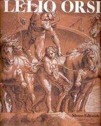 Seller image for Orsi - Lelio Orsi 1511-1587, dipinti e disegni for sale by Merigo Art Books