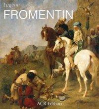 Bild des Verkufers fr Fromentin - Eugne Fromentin zum Verkauf von Merigo Art Books