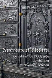 Bild des Verkufers fr Secrets d'bne. Le cabinet de l'Odysse du chateau de Fontainebleau zum Verkauf von Merigo Art Books