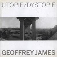 Seller image for James - Utopie/Dystopie. Geoffrey James for sale by Merigo Art Books