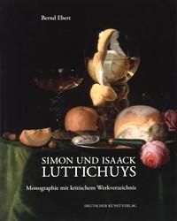 Imagen del vendedor de Luttichuys - Simon und Isaack Luttichuys. Monographie mit kritischem Werkverzeichnis a la venta por Merigo Art Books