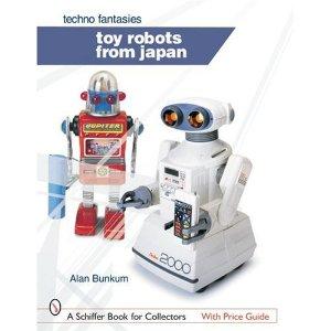 Seller image for Toy Robots from Japan, Techno fantasies for sale by Merigo Art Books