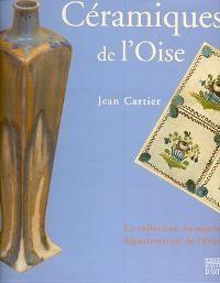 Imagen del vendedor de Cramiques de l'Oise a la venta por Merigo Art Books