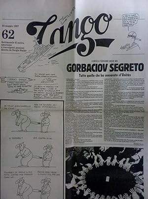 Seller image for TANGO Settimanale di satira, umorismo e travolgenti passioni diretto da Sergio Staino 62, 25 Maggio 1987 GORBACIOV SEGRETO for sale by Historia, Regnum et Nobilia