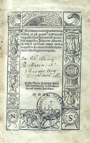 Seller image for Sermones dominicales moralissimi et ad populum instruendum exquisitissimi, iampridem a venerabili magistro Johanne Quintini noviter visi et ordinate nuper vero a magistro Ludouico Vassoris doctore theologie recogniti. (Na ko&#324;cu): Sermones juxta evangelia dominicarum totius anni, cum additione aliquarum epistolarum, ut fertur, a venerabili doctore de Haqueville conditi et a magistro Johanne Quintino iampridem visi for sale by Antykwariat Wjtowicz