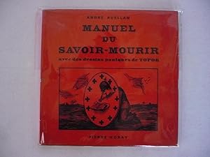 Image du vendeur pour MANUEL DU SAVOIR-MOURIR avec des dessins paniques de TOPOR. mis en vente par Auca Llibres Antics / Yara Prez Jorques