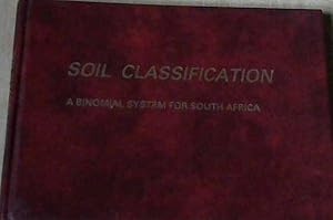 Image du vendeur pour Soil Classification: A Binomial System for South Africa mis en vente par Chapter 1