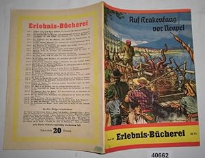 Erlebnis-Bücherei Heft 28: Auf Krakenfang vor Neapel - Der Deutsche Anton Dohrn baut die berühmte...