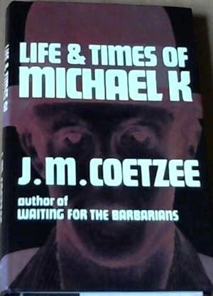 Immagine del venditore per Life & Times of Michael K venduto da Chapter 1
