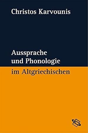 Bild des Verkufers fr Aussprache und Phonologie im Altgriechischen. zum Verkauf von Die Wortfreunde - Antiquariat Wirthwein Matthias Wirthwein