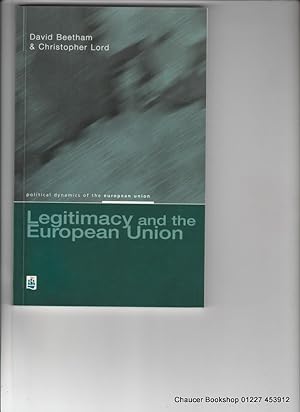 Bild des Verkufers fr LEGITIMACY AND THE EUROPEAN UNION zum Verkauf von Chaucer Bookshop ABA ILAB