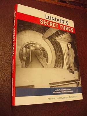 Seller image for London's Secret Tubes: London's Wartime Citadels, Subways and Shelters for sale by Chapter House Books (Member of the PBFA)