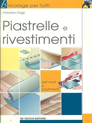 Imagen del vendedor de Piastrelle e rivestimenti a la venta por Librodifaccia