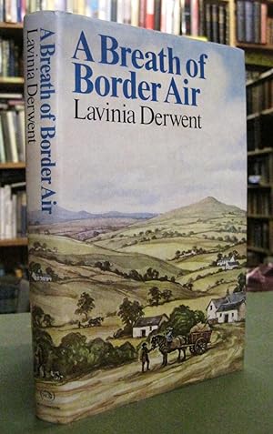 Imagen del vendedor de A Breath of Border Air (SIGNED COPY) a la venta por Edinburgh Books