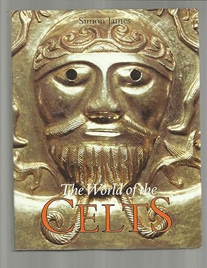 Imagen del vendedor de THE WORLD OF THE CELTS. With Over 300 Illustrations, 59 In Color. a la venta por Chris Fessler, Bookseller