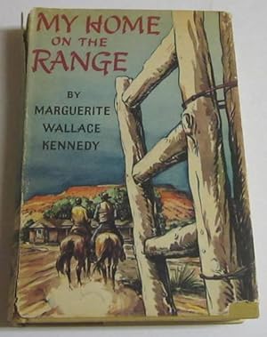 Seller image for My Home on the Range (Signed 1st) for sale by Squid Ink Books