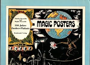Bild des Verkufers fr Magic Posters. 100 Jahre Zauber-Plakate. Mit 101 Abbildungen, davon 69 mehrfarbig. Aus dem Amerikanischen bersetzt von Angela Freytag. zum Verkauf von Antiquariat Fluck