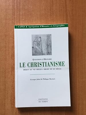 Imagen del vendedor de QUESTIONS D'HISTOIRE : LE CHRISTIANISME dbut du VIIe sicle-milieu du XIe sicle a la venta por KEMOLA