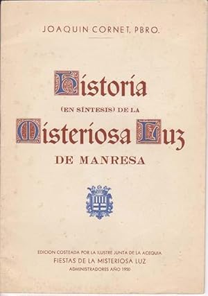 Imagen del vendedor de HISTORIA (EN SINTESIS) DE LA MISTERIOSA LUZ DE MANRESA a la venta por Librera Races