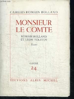 Bild des Verkufers fr MONSIEUR LE COMTE / CAHIER ROMAIN ROLLAND N24 zum Verkauf von Le-Livre