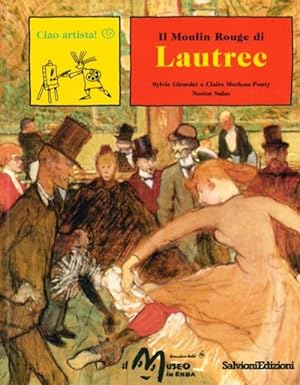 Imagen del vendedor de Il Moulin Rouge di Lautrec a la venta por Libro Co. Italia Srl