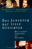 Bild des Verkufers fr Das Judentum hat viele Gesichter. Die religisen Strmungen der Gegenwart zum Verkauf von buecheria, Einzelunternehmen