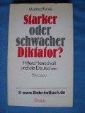 Bild des Verkufers fr Starker oder schwacher Diktator? Hitlers Herrschaft und die Deutschen , ein Essay. zum Verkauf von buecheria, Einzelunternehmen