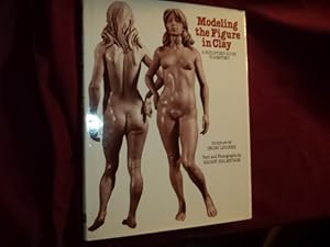 Seller image for Modeling the Figure in Clay. A Sculpture's Guide to Anatomy. for sale by BookMine