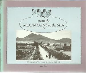 Bild des Verkufers fr From the Mountains to the Sea Photographs of the people of Mourne 1955-75. zum Verkauf von Saintfield Antiques & Fine Books