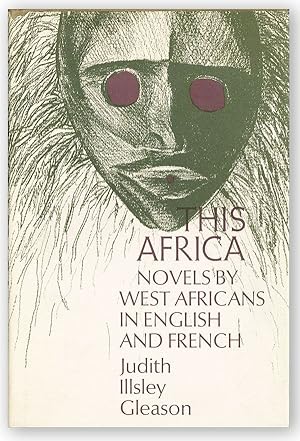 Imagen del vendedor de This Africa: Novels by West Africans in English and French a la venta por Lorne Bair Rare Books, ABAA