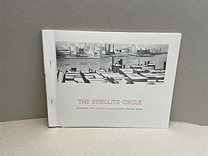 THE STIEGLITZ CIRCLE : Bluemner , Dove , Hartley , Marin , Maurer , O'Keeffe , Weber