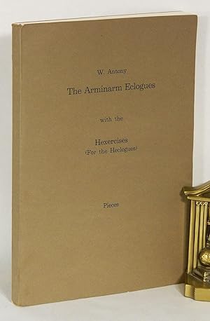 THE ARMINARM ECOLOGUES; With the Hexercises (for the Heclogues): Pieces