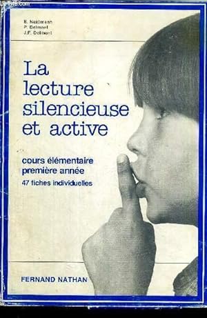 Image du vendeur pour LA LECTURE SILENCIEUSE ET ACTIVE - COURS ELEMENTAIRE PREMIERE ANNEE - COMPLET mis en vente par Le-Livre