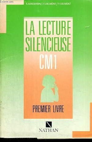 Image du vendeur pour LA LECTURE SILENCIEUSE - CM1 - PREMIER LIVRE - COMPLET mis en vente par Le-Livre