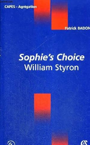Bild des Verkufers fr SOPHIE'S CHOICE - WILLIAM STYRON - LIVRE EN ANGLAIS zum Verkauf von Le-Livre