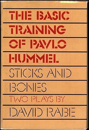 The Basic Training of Pavlo Hummel and / Sticks and Bones / Two Plays