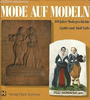 Mode auf Modeln. 400 Jahre Modegeschichte.