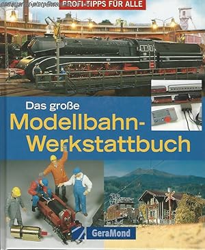 Das große Modellbahn-Werkstattbuch.