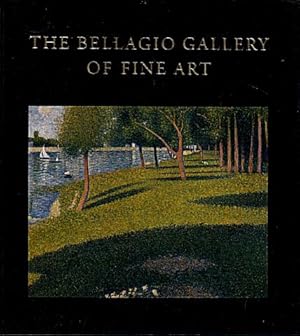 Seller image for The Bellagio Gallery of Fine Art: European and American Masters for sale by LEFT COAST BOOKS