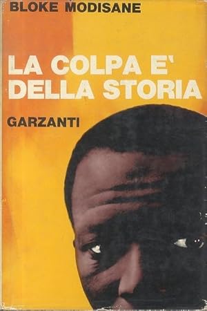 Seller image for La colpa  della storia.: Vita vissuta. for sale by Studio Bibliografico Adige