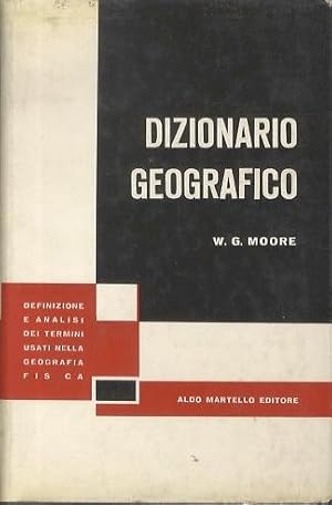 Seller image for Dizionario geografico.: Definizione e analisi dei termini usati nella geografia fisica a cura di Ornella Coletti. for sale by Studio Bibliografico Adige