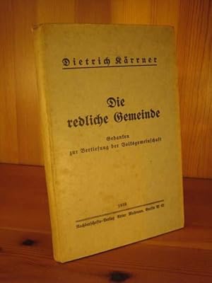 Imagen del vendedor de Die redliche Gemeinde. Gedanken zur Vertiefung der Volksgemeinschaft. a la venta por Das Konversations-Lexikon