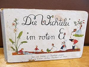 Imagen del vendedor de Die Wichtelei im roten Ei. Text und Bilder von Barbara Lders. a la venta por Antiquariat Friederichsen