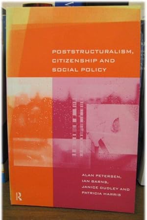 Immagine del venditore per Poststructuralism, Citizenship and Social Policy venduto da PsychoBabel & Skoob Books