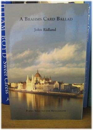 Bild des Verkufers fr A Brahms Card Ballad: Poems Selected for Hungarians zum Verkauf von PsychoBabel & Skoob Books