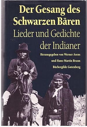 Seller image for Der Gesang des Schwarzen Bren. Liedeer und Gedichte der Indianer for sale by Bcherpanorama Zwickau- Planitz