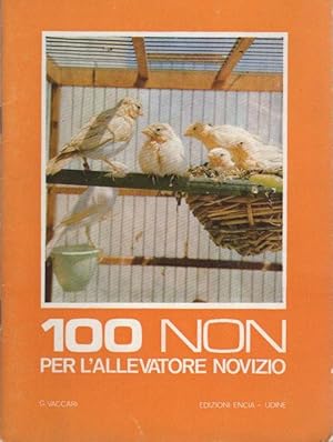 Imagen del vendedor de 100 non per l'allevatore novizio. a la venta por Studio Bibliografico Adige